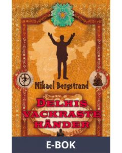 Delhis vackraste händer, E-bok