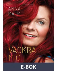 Vackra mig - Ett bröst med lever mitt drömliv, E-bok
