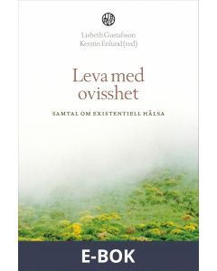 Leva med ovisshet, E-bok