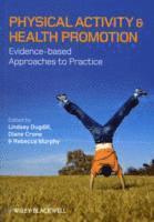 Physical Activity and Health Promotion - Evidence-based Approaches to Practice