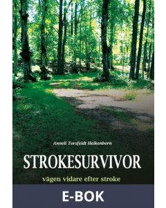 Strokesurvivor- vägen vidare efter stroke, E-bok