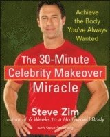 The 30 Minute Celebrity Makeover Miracle