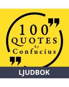 100 Quotes by Confucius: Great Philosophers & Their Inspiring Thoughts, Ljudbok