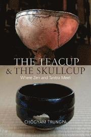 The Teacup and the Skullcup