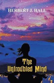 The Untroubled Mind