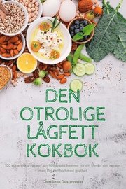 Den Otrolige Lagfett Kokbok