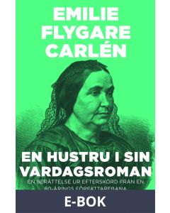 En hustru i sin vardagsroman : En berättelse ur Efterskörd från en 80-årings författarebana, E-bok