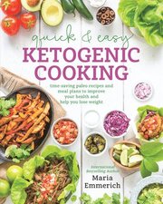 Quick &; Easy Ketogenic Cooking