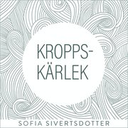 Kroppskärlek - meditation