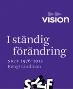 I ständig förändring : SKTF 1976-2011