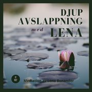 Djupavslappning med Lena