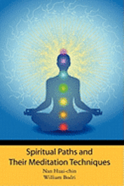 Spiritual Paths and Their Meditation Techniques