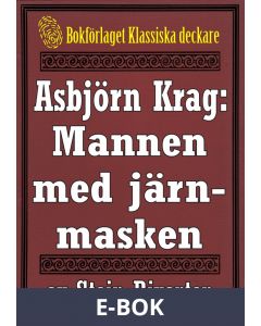 Asbjörn Krag: Mannen med järnmasken. Återutgivning av text från 1914, E-bok