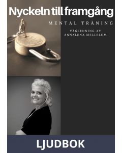 Mental träning - Nyckeln till framgång , Ljudbok