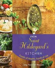 From Saint Hildegard's Kitchen