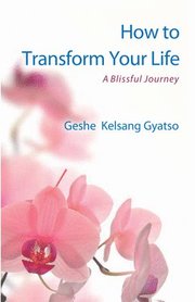 How to Transform Your Life: A Blissful Journey