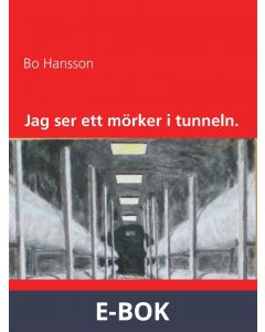Jag ser ett mörker i tunneln., E-bok