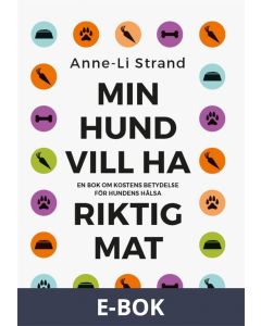 Min hund vill ha riktig mat, E-bok