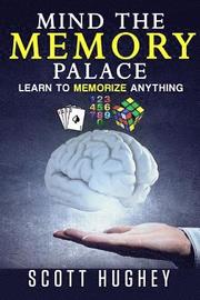Mind the Memory Palace: Learn to Memorize Anything
