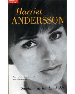 Harriet Andersson : Samtal med Jan Lumholdt