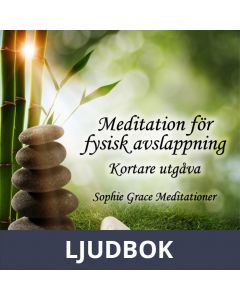 Meditation för fysisk avslappning. Kortare utgåva, Ljudbok