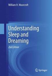 Understanding Sleep and Dreaming