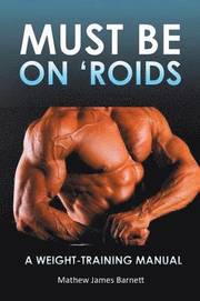Must Be on 'Roids