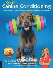 Kyra's Canine Conditioning: Volume 8