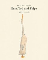 Ente, Tod und Tulpe