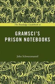 The Routledge Guidebook to Gramsci's Prison Notebooks