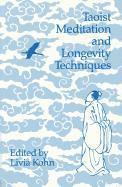 Taoist Meditation and Longevity Techniques