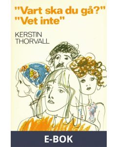 Vart ska du gå? Vet inte , E-bok