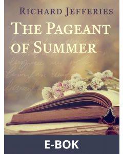 The Pageant of Summer, E-bok