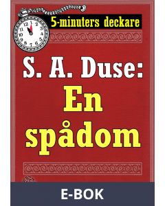 5-minuters deckare. S. A. Duse: En spådom. Berättelse. Återutgivning av text från 1926, E-bok