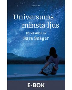 Universums minsta ljus : En memoar, E-bok