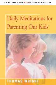 Daily Meditations for Parenting Our Kids