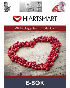 Hjärtsmart: Att förebygga hjärt & kärlsjukdom, E-bok