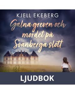 Galna greven och mordet på Svanberga slott, Ljudbok