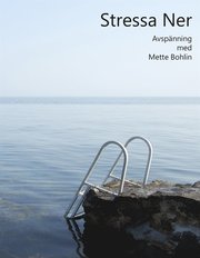 Stressa Ner Avspänning