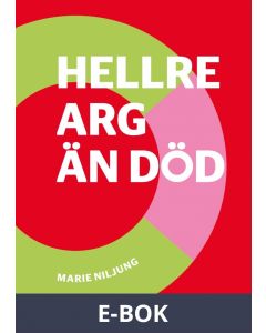 Hellre arg än död, E-bok