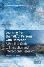 Learning from the Talk of Persons with Dementia
