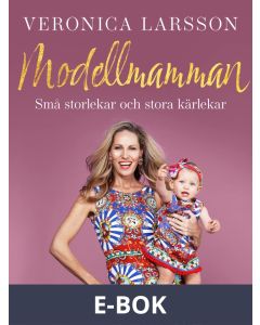 Modellmamman - Små storlekar och stora kärlekar, E-bok