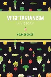Vegetarianism: A History