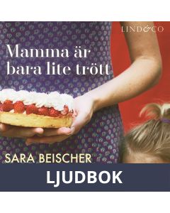 Mamma är bara lite trött, Ljudbok