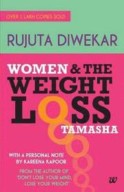 Women &; the Weight Loss Tamasha