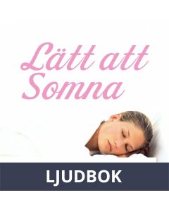 Lätt att Somna - nu med sköna toner - sova - sömnproblem, Ljudbok