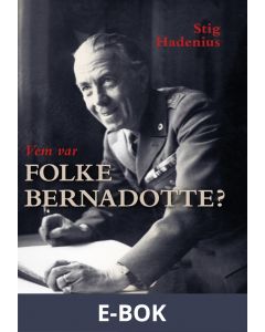 Vem var Folke Bernadotte?, E-bok