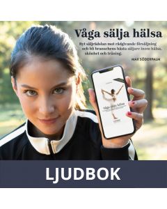 Våga sälja hälsa, Ljudbok