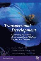 Transpersonal Development: Cultivating the Human Resources of Peace, Wisdom, Purpose and Oneness