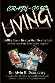 Crazy-Good Living